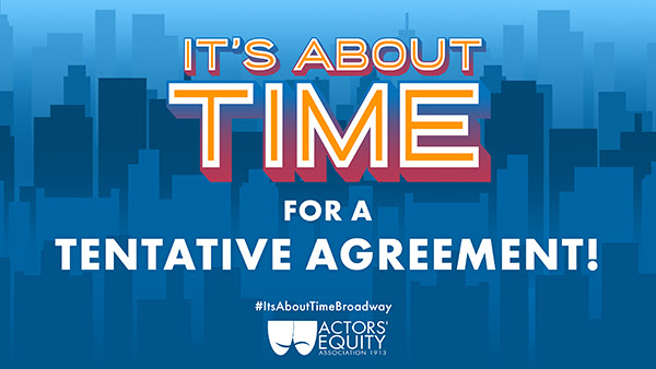 Actors’ Equity Association and The Broadway League Reach Tentative Agreement on New Production Contract