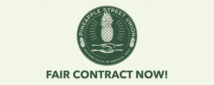 Take Action: Help WGAE Members at Pineapple Street Studios Win a Fair Contract!