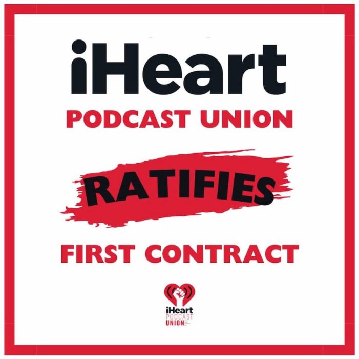 WGA East Members at iHeart Podcast Network Ratify First Union Contract